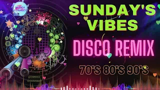 [SUNDAY'S BEST] Best Of Remix Disco 70's 80's 90's - Nonstop Disco Remix Party Music