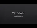 BlueHat v18 WSL reloaded - Let s try to do better fuzzing