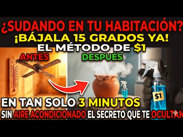 El Método de $1 que Baja 15 Grados la Temperatura de Tu Habitación en 3 Minutos Sin Ventilador o AC
