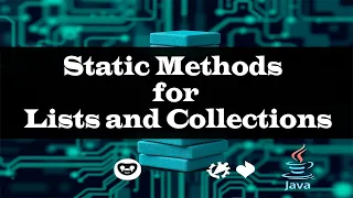 Static Methods for Lists and Collections Emran Code Box