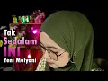 Download Lagu Tak Sedalam Ini - Yeni Mulyani ( Arief Music Cover )