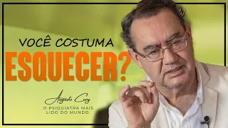 Você costuma ESQUECER as coisas? | Augusto Cury