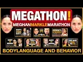 MEGATHON The Ultimate Meghan Markle Body Language Breakdown Marathon