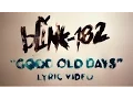 Lagu blink-182 - Good Old Days