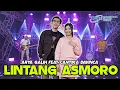Download Lagu Arya Galih \u0026 Cantika Davinca Ft Berkah Talenta - Lintang asmoro | Official Music Video