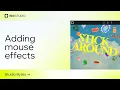 Bring elements to life with mouse effects Wix Studio