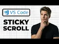 How To Enable Sticky Scroll In VS Code 2026 Guide