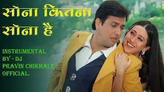 sona kitna sona hai instrumental dj pravin chikhale official govinda u0026 karisma kapoor hero no 1