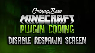 Bukkit Plugin Coding - DisableRespawnScreen Minecraft