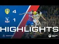 Lagu Leeds United 4-1 Crystal Palace | Premier League Highlights