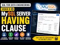 MySQL HAVING Clause Tutorial SQL for Data Engineering 9