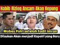 Download Lagu 🔥 Habib Rizieq Ancam Kepung Mabes Polri?! Kasus KM 50 Makin Panas! Fadil imran diisukan jadi kapolri