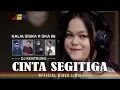 Download Lagu CINTA SEGITIGA|DJ KENTRUNG KALIA SISKA