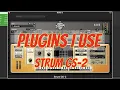 Plugins I Use - Strum GS-2