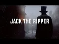 Download Lagu Jack the Ripper | DARK GOTHIC AMBIENT MUSIC