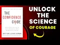 The Confidence Code by Katty Kay Claire Shipman The Science of Self-Assurance