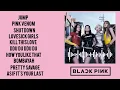 Download Lagu BLACKPINK HITS SONGS PLAYLIST - TOP 10~#jump #pinkvenom #shutdown #lovesickgirls#killthislove ✨