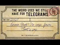 Why 17 Million Telegrams Are Still Sent Every Year