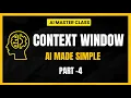 Context Windows Explained Why LLMs Forget AI Tutorials For Beginners