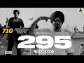 Download Lagu 295 Sidhu Moose Wala | Official Song | Latest Punjabi Song | Sidhu Moosewala Hits