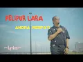 Download Lagu PELIPUR LARA || ANDRA RESPATI || LYRICS @niakurniawati1413