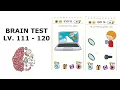 Brain Test Level 111 112 113 114 115 116 117 118 119 120 Solution Hint