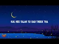 Sachin-Jigar - Galatfehmi (Lyrics) ft. Tushar Joshi, Madhubanti Bagchi