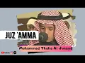 Download Lagu Juz 'Amma Juz 30 | Muhammad Thaha Al Junayd