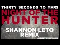 Thirty Seconds To Mars - Night Of The Hunter (Shannon Leto Remix)