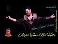 Agar Tum Na Hote | Kumar Sanu Version  | Rare Song  | Paulbabu Entertainment