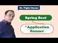 Spring Boot Application Runner Dr Vipin Classes