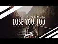 Lagu SHY Martin – Lose You Too