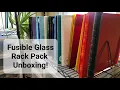 Fusible Glass Rack Pack Unboxing