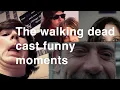 The walking dead cast funny moments that will make you spill your canned food