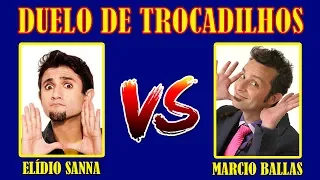 DUELO DE TROCADILHOS - ELÍDIO VS BALLAS