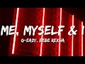 Download Lagu G-Eazy \u0026 Bebe Rexha - Me, Myself \u0026 I (Lyrics) [Clean]