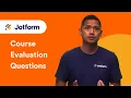 The Top Course Evaluation Questions to Ask Students