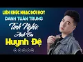 Download Lagu Nhạc Đời Danh Tuấn Trung - TÌNH NGHĨA ANH EM HUYNH ĐỆ | Tổng Hợp LK Nhạc Đời DANH TUẤN TRUNG 2024