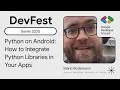 Python on Android How to Integrate Python Libraries in Your Apps