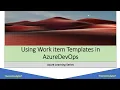 How to use Work item Template in AzureDevOps Lesson 16 Create new Story or PBI Bug using Template