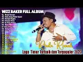 Wizz Baker Full Album Terbaik 2023 ~ Kumpulan Lagu Timur Terpopuler dan Terbaru ~ Trending Saat Ini