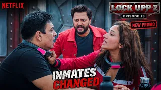 lock upp season 2 episode 12 new promo episode 13 inmates changed bdi fight akanksha or kapoor