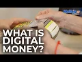 What Is Digital Money