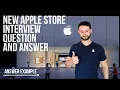 Brand New Apple Store Interview Question and Answer - Apple Interview Question and Answer Example