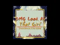 Fresh Brince X Rex Atirai - OMG Look At That Girl (Official Audio)