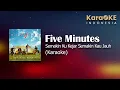 Download Lagu Five Minutes - Semakin Ku Kejar Semakin Kau Jauh (Karaoke) | KaraOKE Indonesia