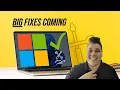 Weekly Tech Tip - Microsoft s fixing the biggest issues in Windows 11