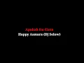 Apakah Itu Cinta - Happy Asmara - Dj Selow (OFFICIAL LYRICS)