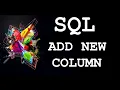 SQL Add New Column Using Alter Statement