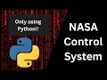 NASA Control System using Python - Full Guide Tutorial For Beginners
